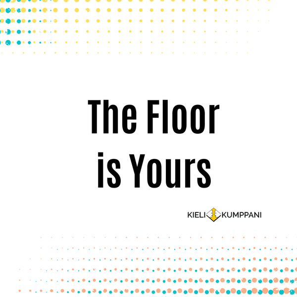 The Floor is Yours, varmuutta englanniksi esiintymiseen